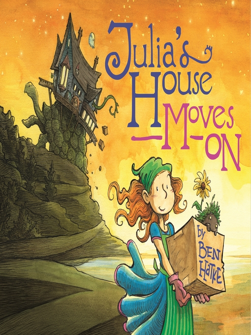 Title details for Julia's House Moves On by Ben Hatke - Available